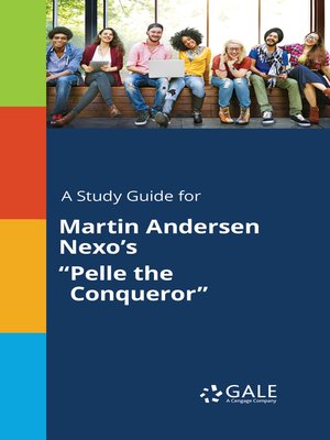 cover image of A Study Guide for Martin Andersen Nexo's "Pelle the Conqueror"